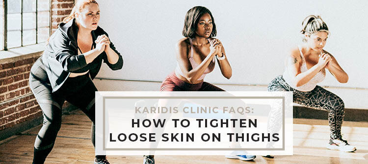 How to Tighten Loose or Saggy Skin on Thighs
